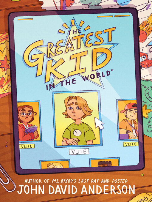 Title details for The Greatest Kid in the World by John David Anderson - Available